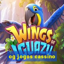 og jogos cassino